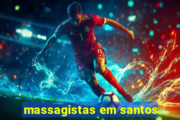 massagistas em santos